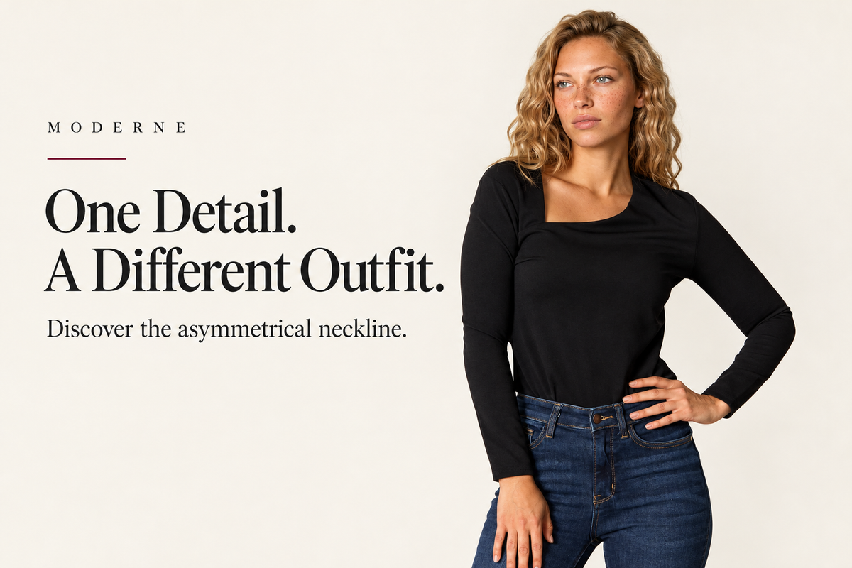 Moderne banner reading “One Detail. A Different Outfit. Discover the asymmetrical neckline.” beside a model in a black asymmetrical-neck top and blue jeans.