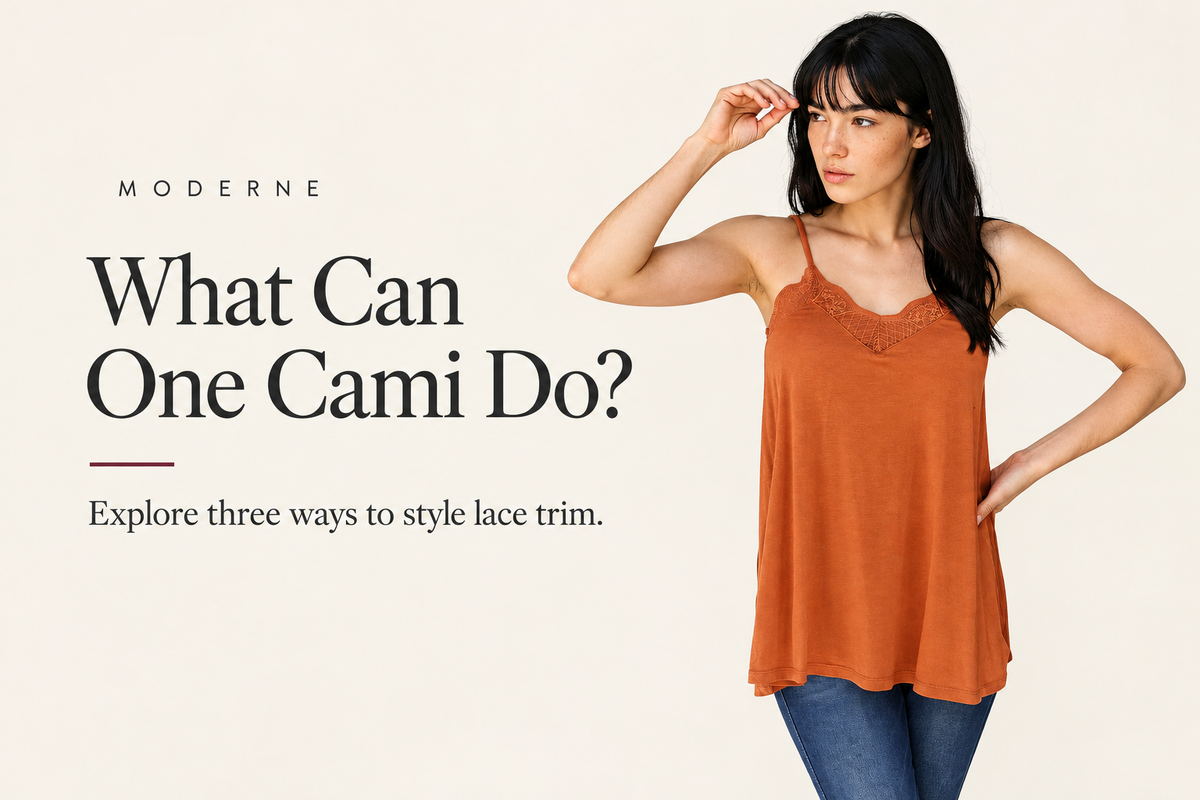 Moderne banner reading “What Can One Cami Do?” beside a model wearing a rust-orange lace-trim camisole and blue jeans.